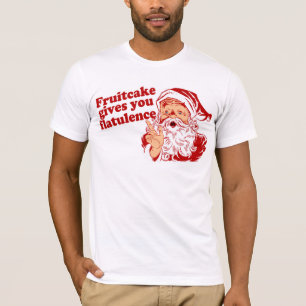 T-shirt Le gâteau de fruits secs vous donne la flatulence