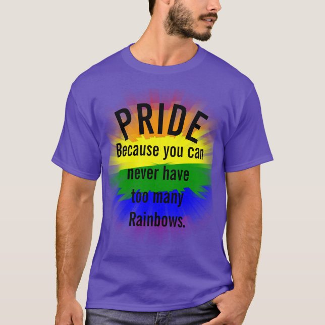 T-shirt Le Gay pride de fierté Cant a trop de Rainbows (Devant)