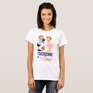 T-shirt Le genre de bébé de touchdowns ou de tutus