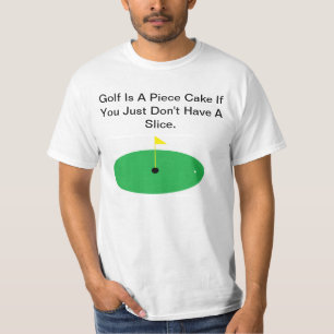 T-shirt Le golf est un morceau de gâteau… Chemise de