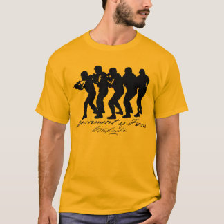 T-shirt Le gouvernement est force