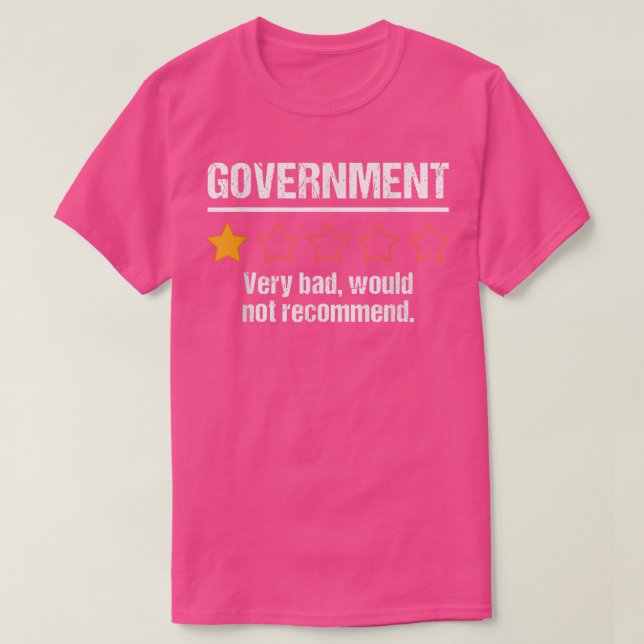 T-shirt Le Gouvernement Très Mauvais Ne Recommanderait Pas (Design devant)