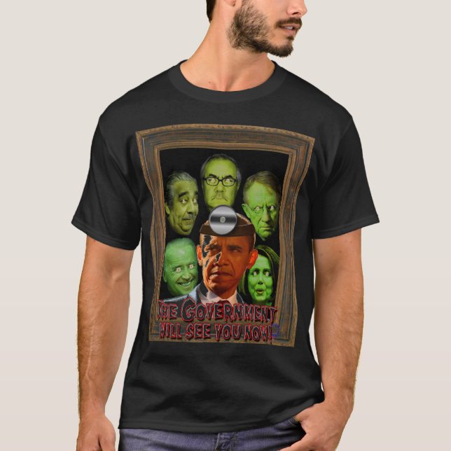 T-shirt Le gouvernement vous verra maintenant ! (Devant)