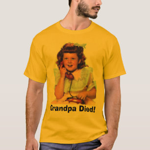 T-shirt Le grand-papa est mort !