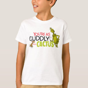 T-shirt Le Grinch   Vous êtes aussi câlin qu'un cactus