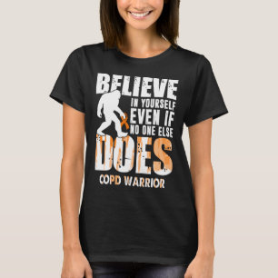 T-shirt Le guerrier de la MPOC bigfoot croit en soi