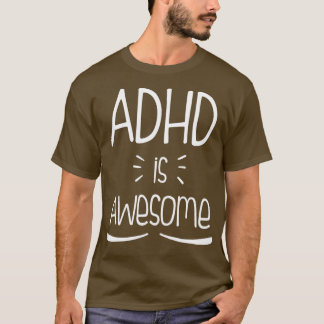 T-shirt Le HD ADHD est génial Awome amusant Cool ADHD