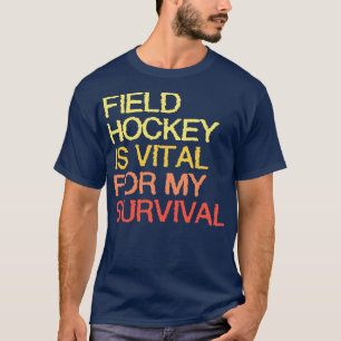 T-shirt Le Hockey De Champ Est Vital Pour Ma Survie