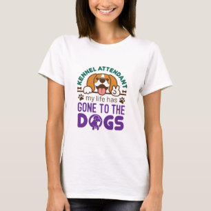T-shirt Le intendant de Kennel, ma vie est allée aux chien