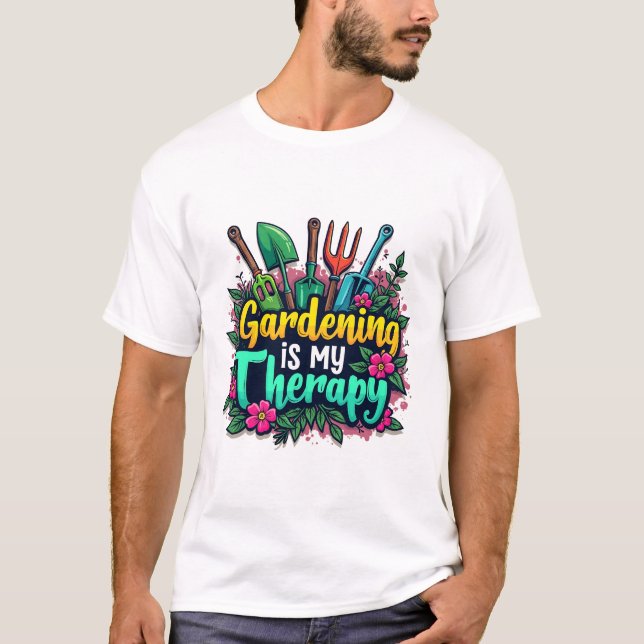 T-shirt Le jardinage est ma thérapie (Devant)