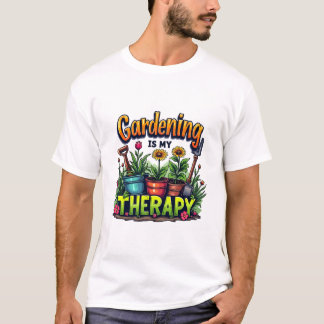 T-shirt Le jardinage est ma thérapie