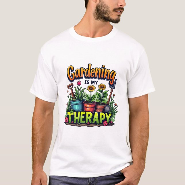 T-shirt Le jardinage est ma thérapie (Devant)