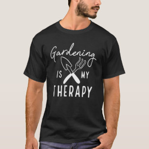 T-shirt Le jardinage est ma thérapie