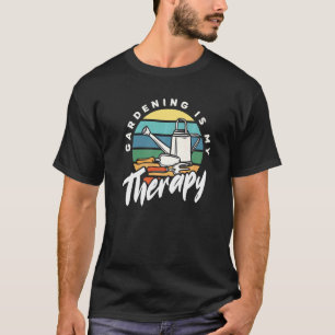 T-shirt Le jardinage est ma thérapie  Jardin Jardinier Pay