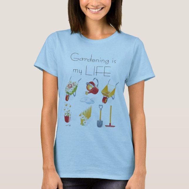 T-shirt Le jardinage est ma VIE - les chemises des femmes (Devant)