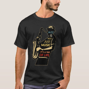 T-shirt Le jazz saxophone n'est pas seulement de la musiqu