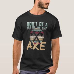 T-shirt Le Jeu De Xs Ne Doit Pas Être Une Douleur Dans L'A