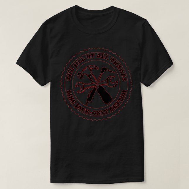 T-shirt Le Jill De Tous Les Métiers Comme Jack Seulement M (Design devant)