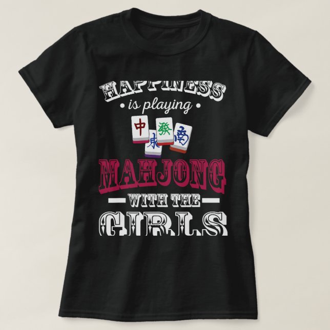 T-shirt Le Joli Bonheur Est De Jouer Mahjong Avec Les Fill (Design devant)