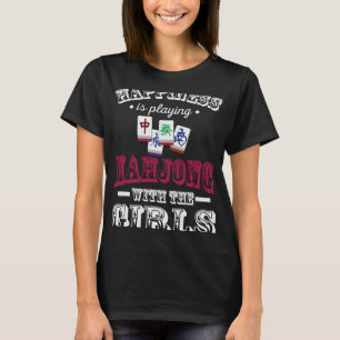 T-shirt Le Joli Bonheur Est De Jouer Mahjong Avec Les Fill