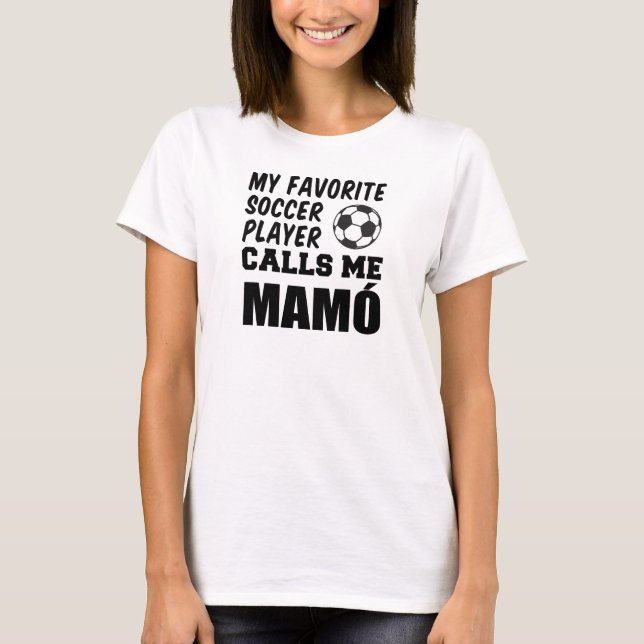 T-shirt Le joueur de football favori m'appelle Mamo (Devant)
