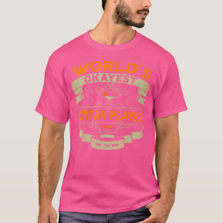T-shirt Le Joueur Guitare Le Plus Okayest Du Monde Drôle É