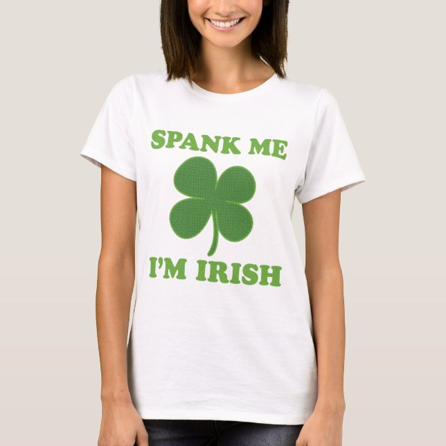 T-shirt Le Jour de la Saint Patrick me donnent une fessée (Devant)