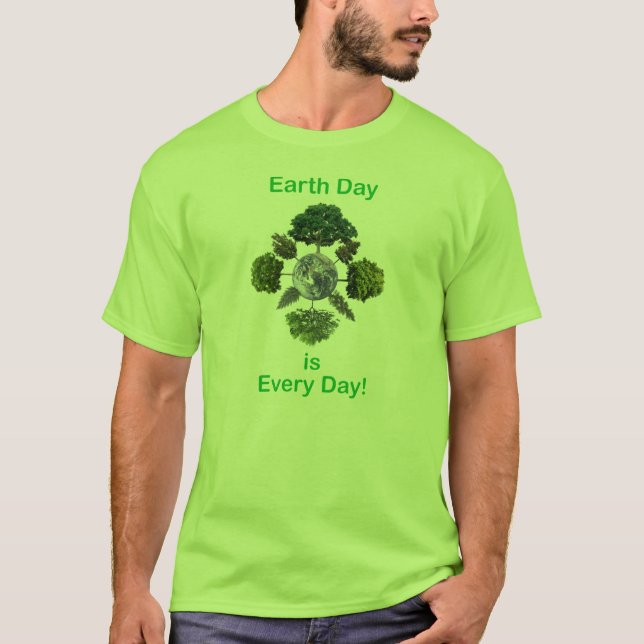 T-shirt Le jour de la terre est chaque jour (Devant)