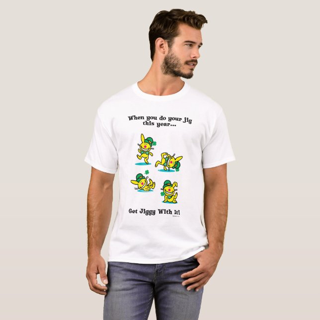 T-shirt Le jour | de St Patrick obtiennent Jiggy avec lui (Devant entier)