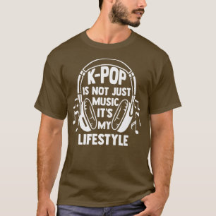 T-shirt Le K-pop n'est pas que de la musique c'est la Coré
