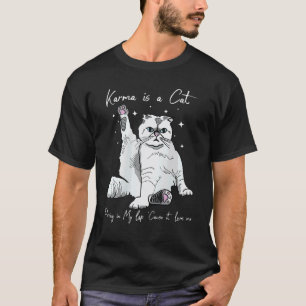 T-shirt Le karma est un chat ronronnant sur mes genoux