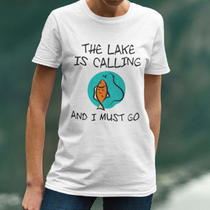 T-shirt Le Lac Appelle Et Je Dois Y Aller