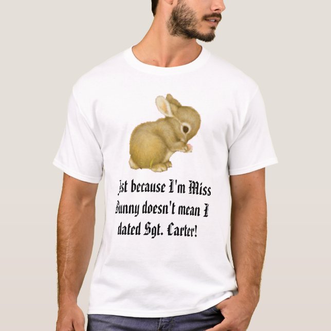 T-shirt le lapin, juste parce que je suis Mlle Bunny ne (Devant)