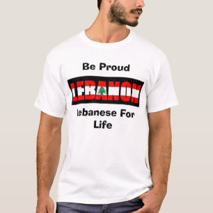 T-shirt Le Libanais pendant la vie, soit fier