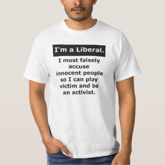T-shirt Le libéral accusent faussement la victime de jeu