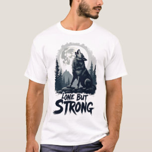 T-shirt Le loup solitaire : le "solitaire mais fort"