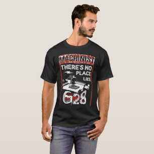 T-shirt Le machiniste là n'est aucun endroit comme G28
