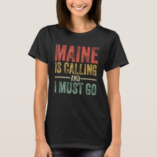 T-shirt Le Maine Appelle Et Je Dois Aller Drôle Domicile V