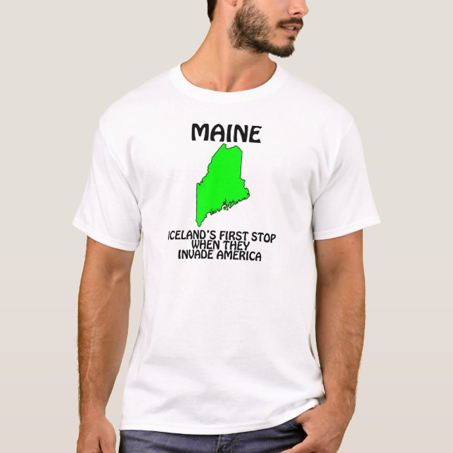 T-shirt Le Maine - l'Islande s'arrêtent d'abord quand ils (Devant)