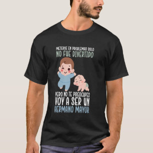 T-shirt Le maire de Ser Un Hermano Promovido A Hermano May