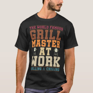T-shirt Le Maître de Gril Mondialement Connu au Travail Dr