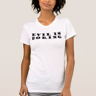 T-shirt Le Mal Est Ennuyeux
