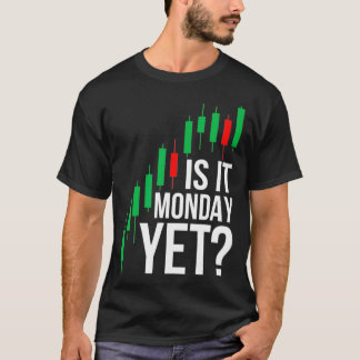 T-shirt Le Marché stock Est Il Lundi Pourtant Jour Trader