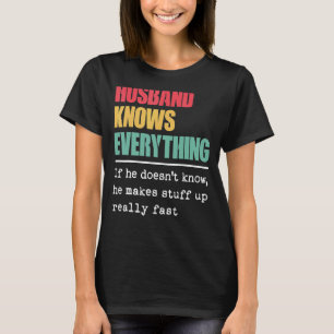 T-shirt Le Mari Sait Tout Fier Monde Le Plus Grand Hus