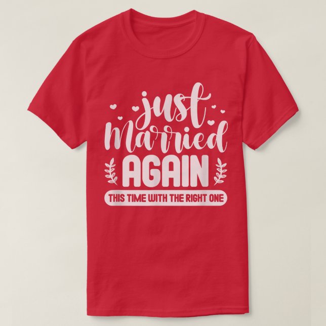 T-shirt Le mariage S'Est Marié À Nouveau Cette Fois Avec L (Design devant)