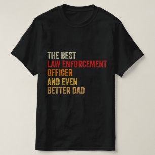 T-shirt Le Meilleur Agent D'Application De La Loi Et Encor