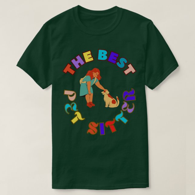 T-shirt Le meilleur animal de compagnie Sitter Chien Sitte (Design devant)