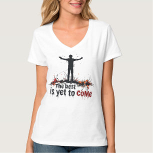 T-shirt Le Meilleur Est Encore À Venir