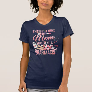 T-shirt Le meilleur genre de maman élève un pharmacien