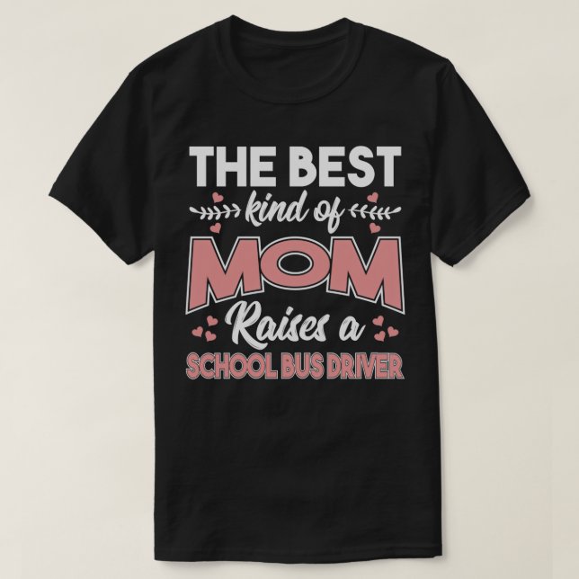 T-shirt Le Meilleur Genre De Mère Soulève Un Conducteur De (Design devant)